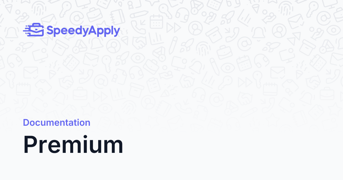 Premium - SpeedyApply Docs